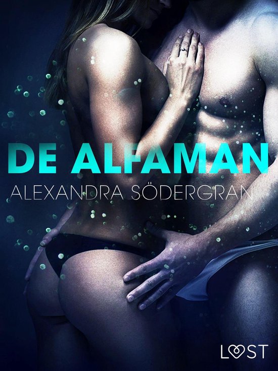 LUST - De alfaman - erotisch verhaal