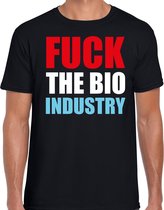 Fuck the bio industry demonstratie / protest t-shirt zwart voor heren XL