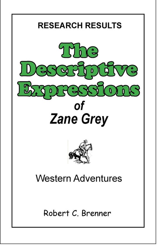 The Descriptive Expressions of Zane Grey - cover