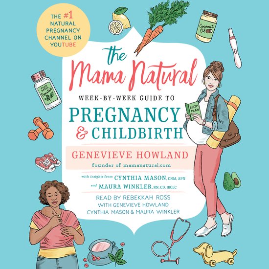 The Mama Natural Week-by-Week Guide to Pregnancy and Childbi ... - cover