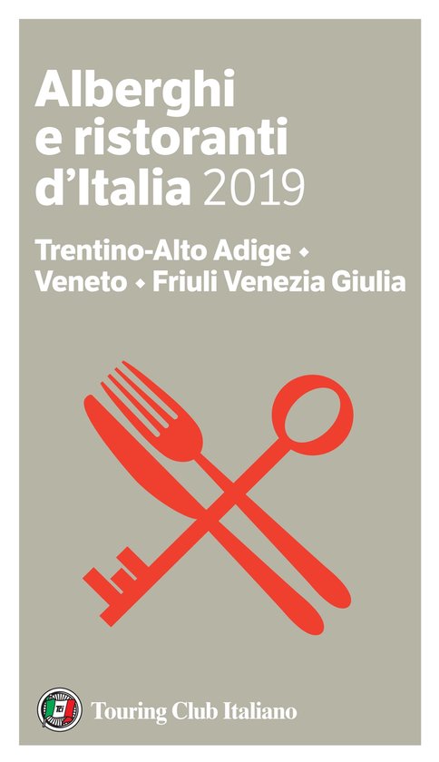 Alberghi e Ristoranti d'Italia 2019 2 - Trentino-Alto Adige, ... - cover