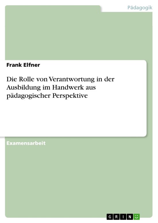 Die Rolle von Verantwortung in der Ausbildung im Handwerk au ... - cover