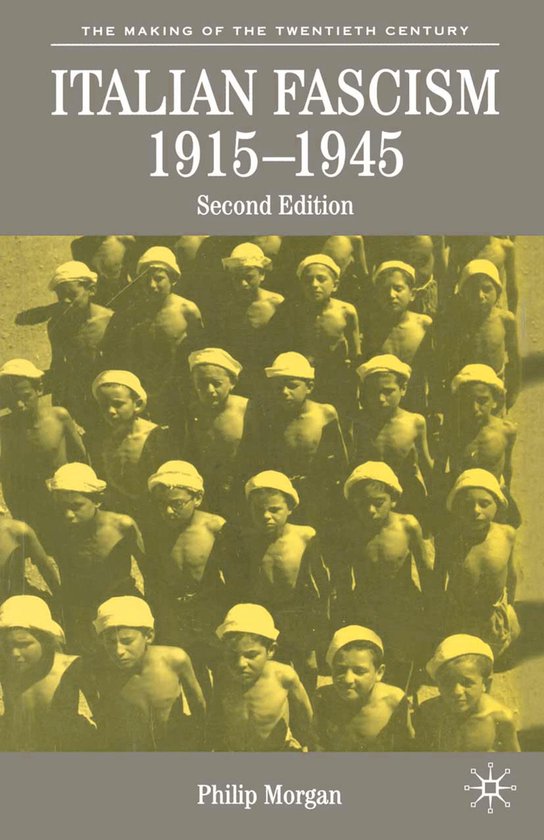 Italian Fascism 1915 1945
