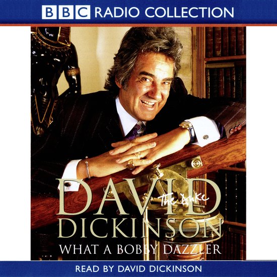 David Dickinson The Duke - What A Bobby Dazzler - cover