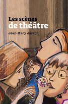 Théâtre - Les scènes de théâtre