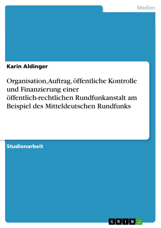 Organisation, Auftrag, �Ffentliche Kontrolle Und Finanzier ... - cover