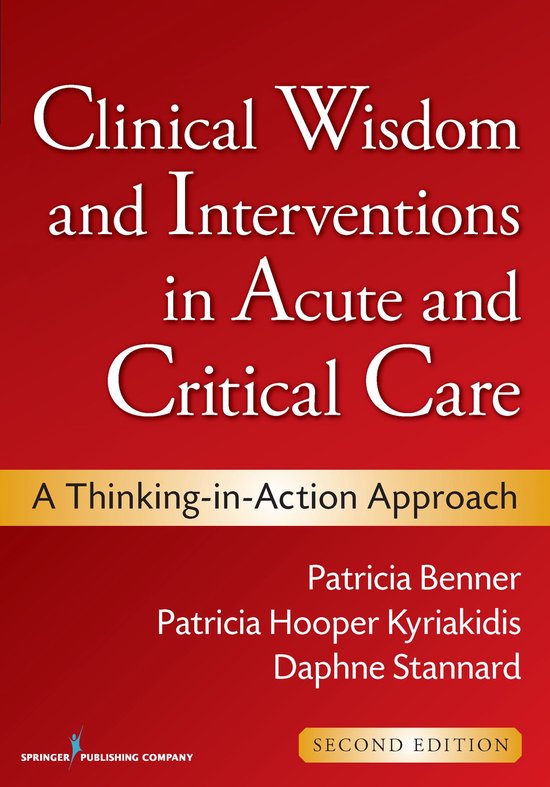 Clinical Wisdom and Interventions in Acute and Critical Care ... - cover
