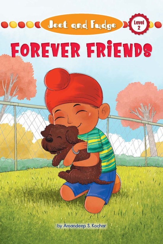Jeet and Fudge 1 - Jeet and Fudge: Forever Friends