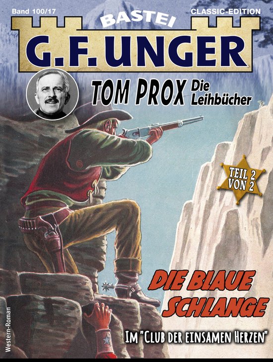 G.F. Unger Classic-Edition 100 - G. F. Unger Tom Prox & Pete ... - cover