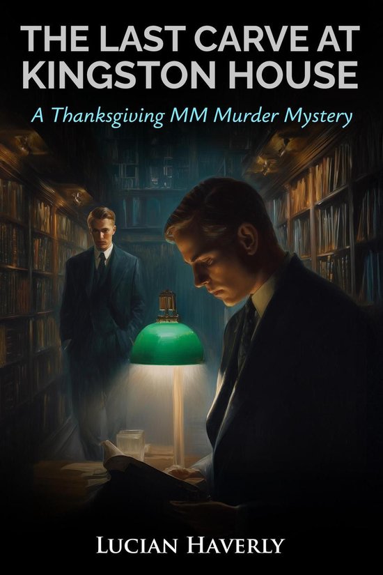 The Last Carve at Kingston House - A Thanksgiving MM Murder Mystery