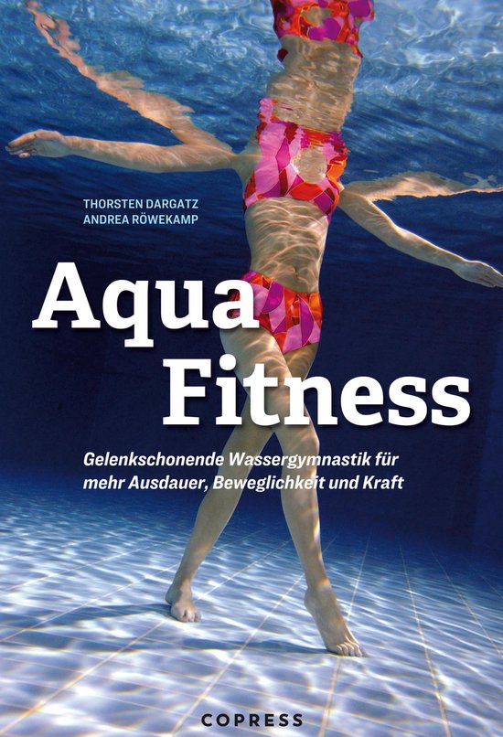 Aqua Fitness. Gelenkschonende Wassergymnastik für mehr Ausd ... - cover