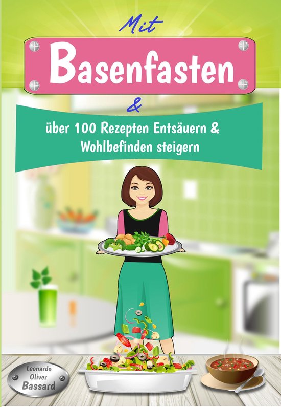 Mit Basenfasten & über 100 Rezepten Entsäuern & Wohlbefind ... - cover