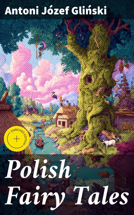Boekomslag 'Polish Fairy Tales' door Antoni Józef Gliński met een kleurrijke, magische bosscène en grote oude boom.