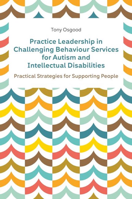 Practice Leadership in Challenging Behaviour Services for Au ... - cover