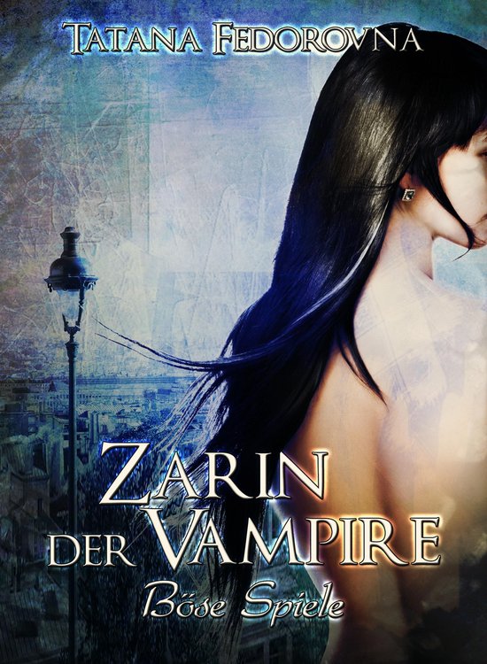 Zarin der Vampire 2 - Zarin der Vampire. Böse Spiele: Der Z ... - cover