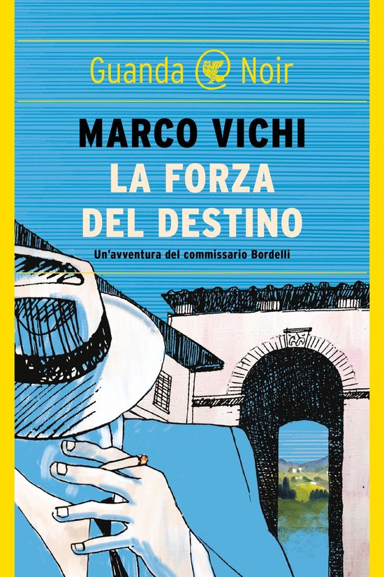 Le storie del commissario Bordelli 6 - La forza del destino - cover