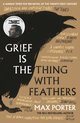 Boekomslag met grote zwarte vogel en tekst 'Grief Is the Thing with Feathers'. Recensies in het Engels.