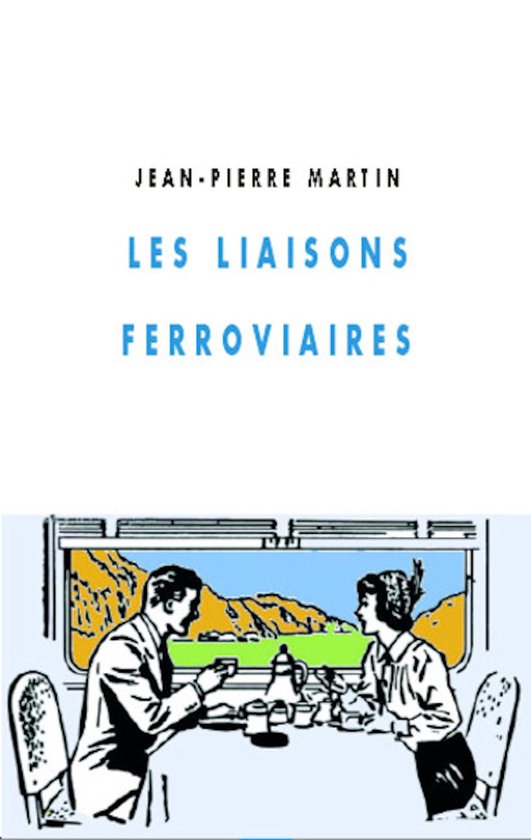 Les Liaisons ferroviaires