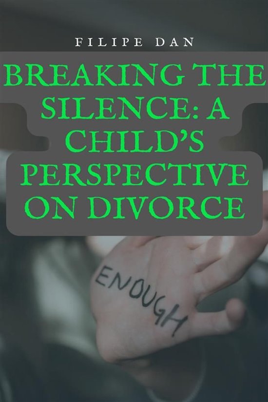 Breaking the Silence: A Child's Perspective on Divorce - cover