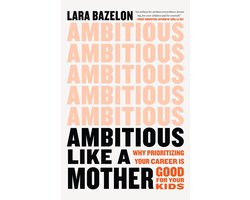Ambitious Like a Mother