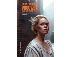 Quaataardige vrouwen in de achttiende eeuw