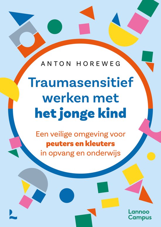 Traumasensitief werken met het jonge kind
