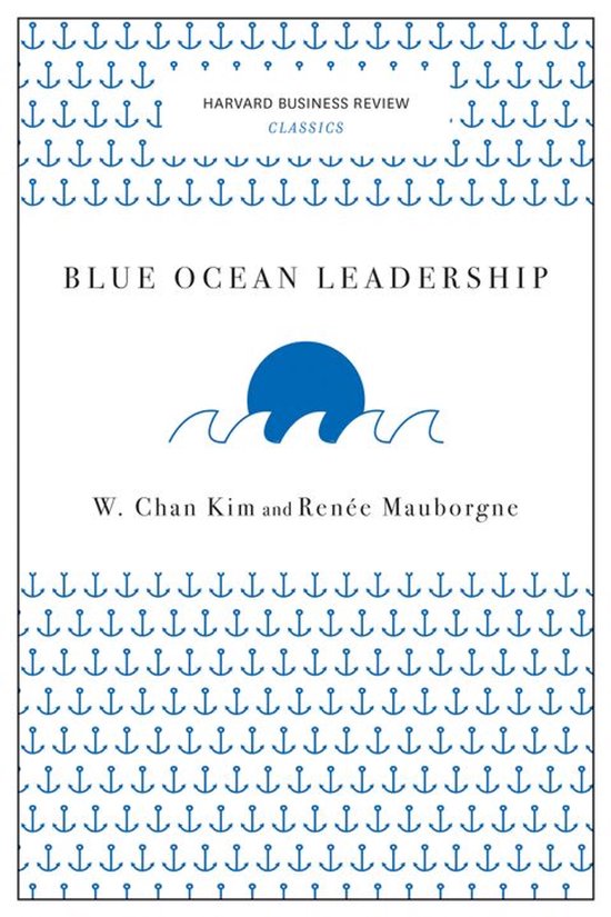 Harvard Business Review Classics - Blue Ocean Leadership (Ha ... - cover