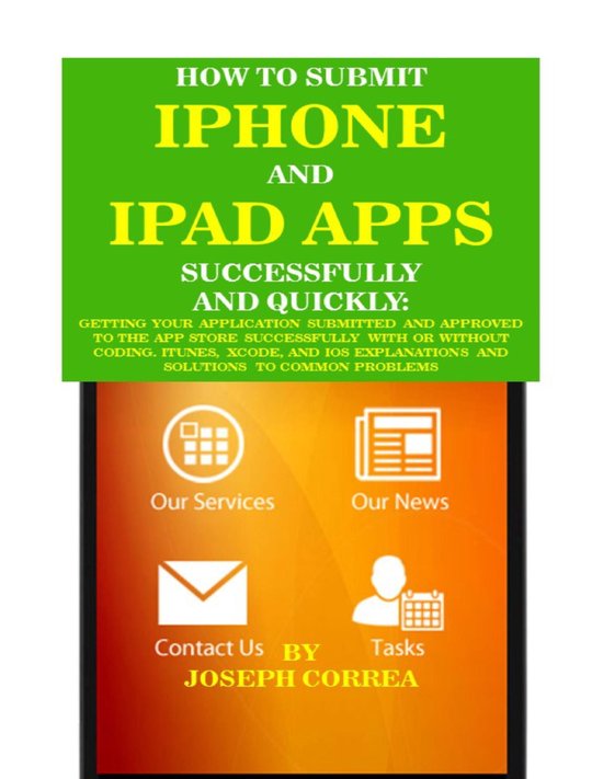 How to Submit Iphone and Ipad Apps Successfully and Quickly - cover