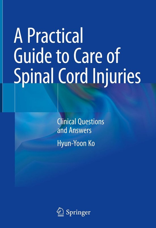 Medicine (R0) - A Practical Guide to Care of Spinal Cord Inj ... - cover