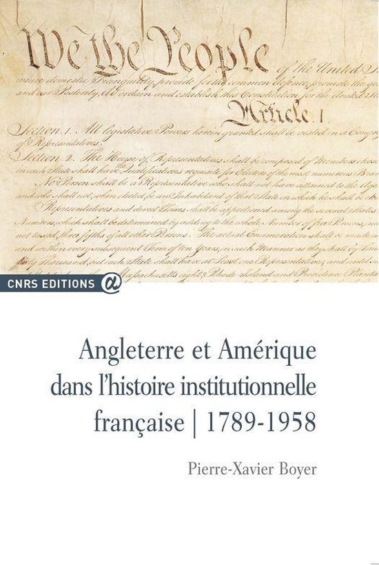 CNRS Alpha - Angleterre et Amérique dans l’histoire institutionnelle française