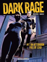 Dark Rage 1 - An Afternoon Full Of Lead
