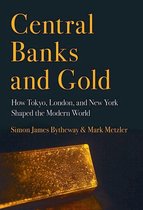 Cornell Studies in Money - Central Banks and Gold