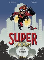 Supergroom 1 - SuperGroom - Tome 1 - Justicier malgré lui