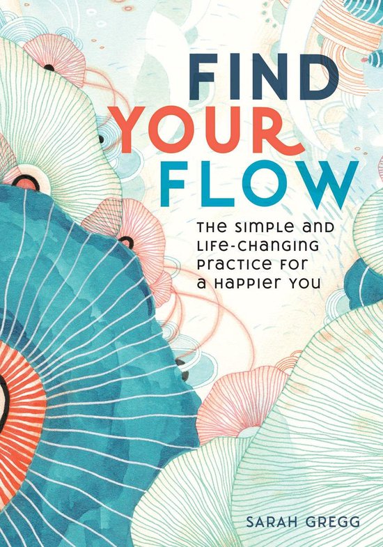 Live Well - Find Your Flow (ebook), Sarah Gregg | 9780760365601 ...