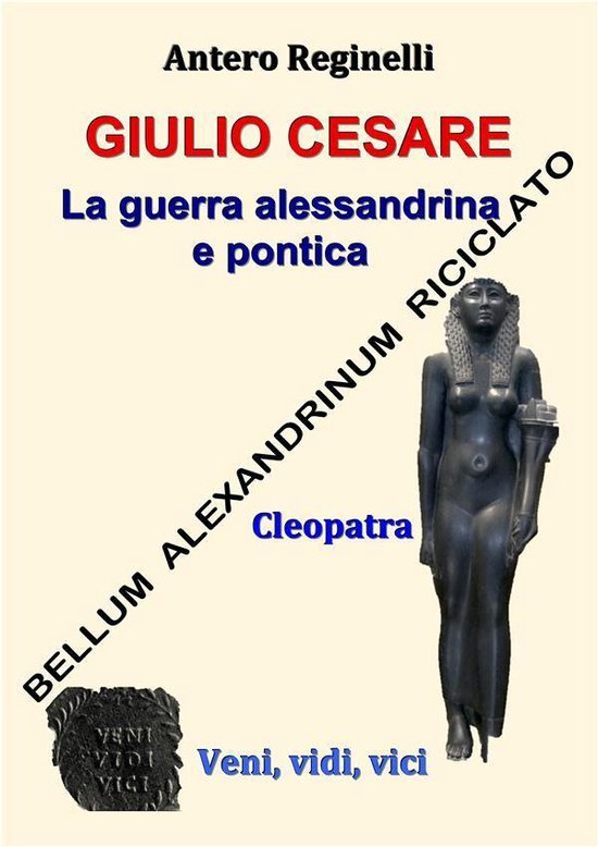 Giulio Cesare. La guerra alessandrina e pontica. Bellum alex ... - cover