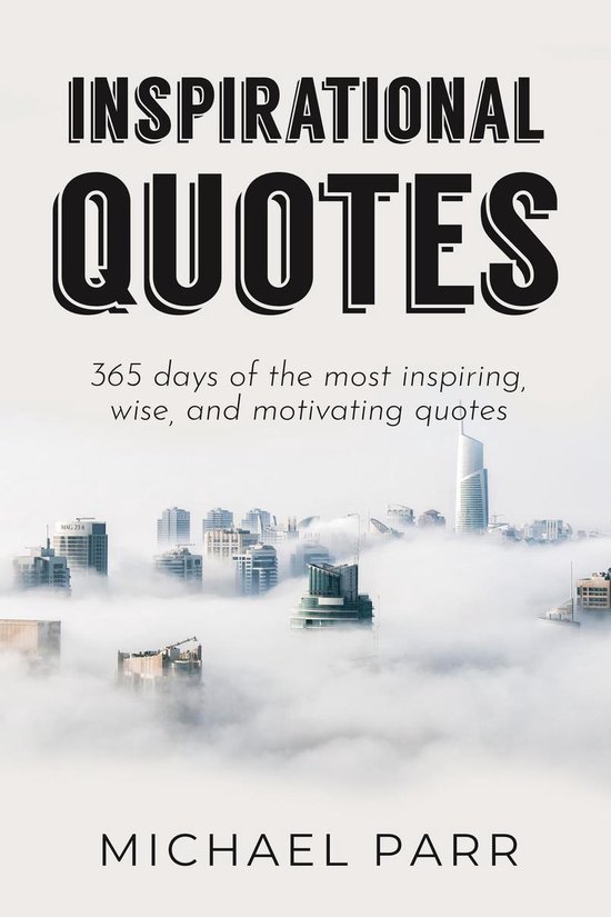 The Most Inspirational Quotes Inspirational Quotes (Ebook), Michael Parr | 9781761031878 | Boeken |  Bol.com