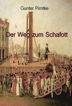 Der Weg zum Schafott