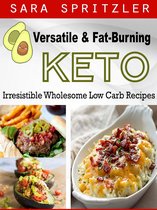 Versatile & Fat-Burning Keto