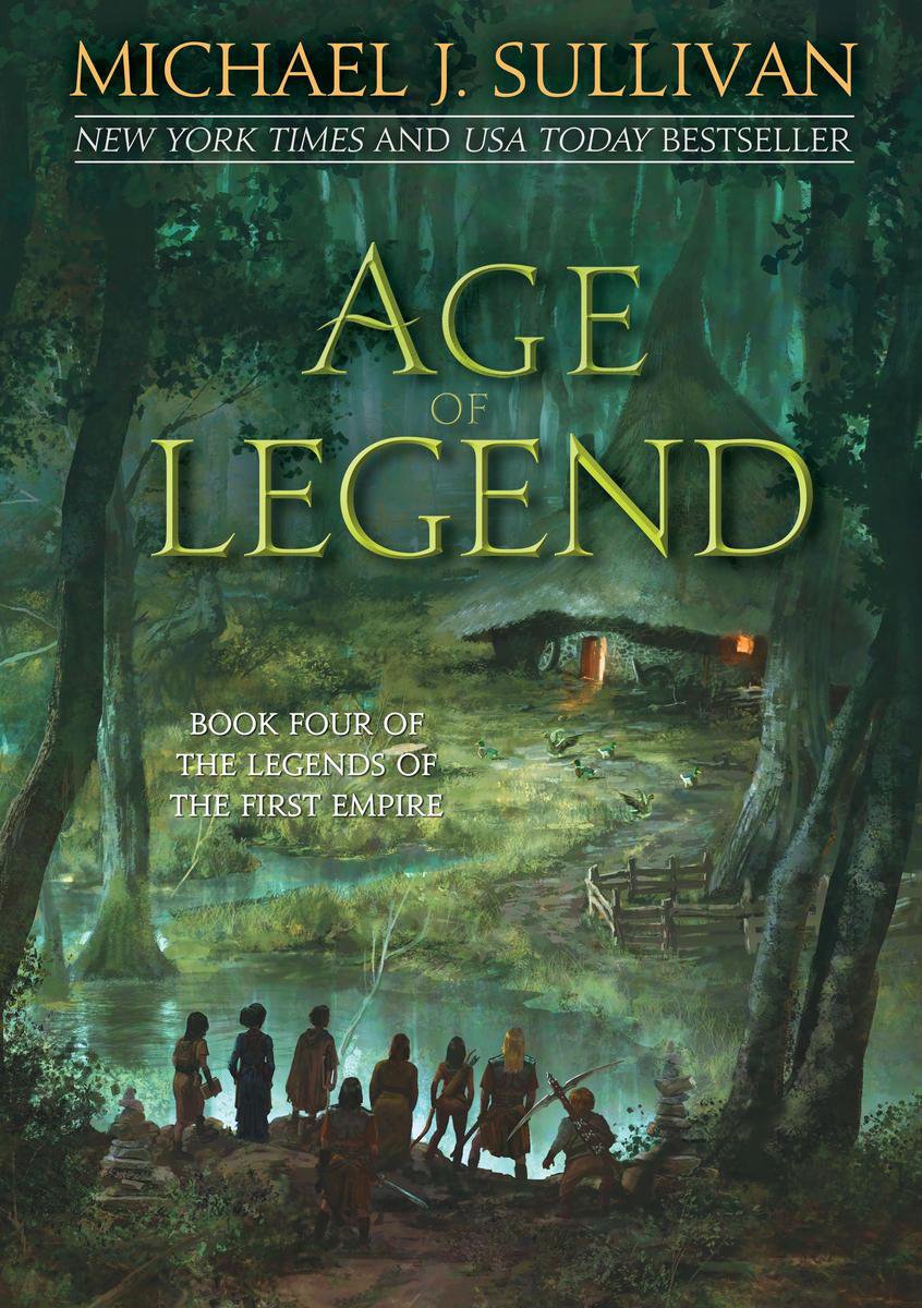 The Legends of the First Empire 4 - Age of Legend - Michael J. Sullivan