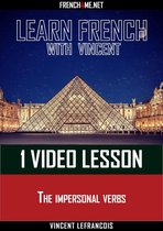 Learn French with Vincent - 1 video lesson - The impersonal verbs