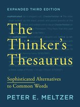 The Thinker's Thesaurus: Sophisticated Alternatives to Common Words (Expanded Second Edition)