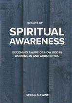 40 Days Of Spiritual Awareness