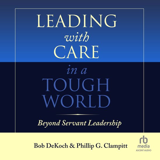 Leading With Care in a Tough World - cover