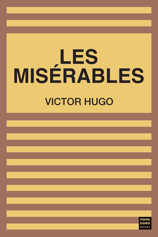 Boekomslag van Les Misérables door Victor Hugo, met gele en bruine strepen.