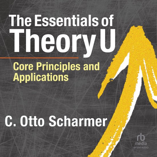 The Essentials of Theory U - cover