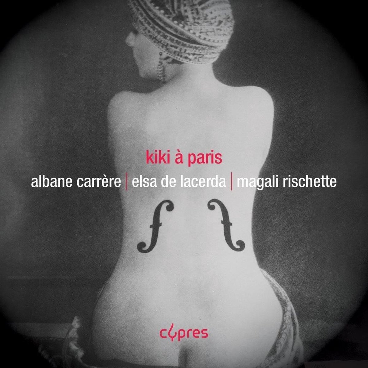 Albane Carrère, Elsa De Lacerda, Magali Rischette - Kiki à Paris (CD)
