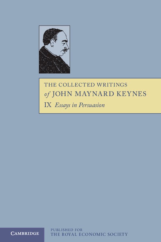 De verzamelde geschriften van John Maynard Keynes IX Essays in Overredingskracht, met een portret van Keynes.