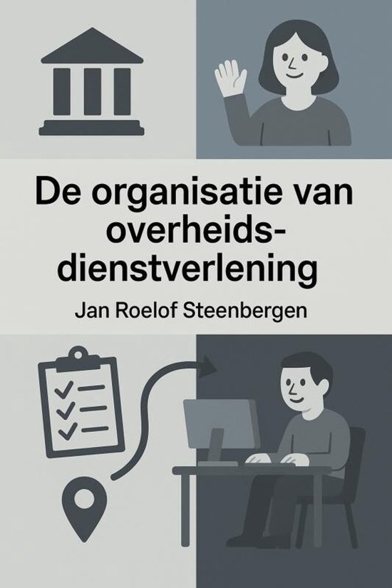 DE ORGANISATIE VAN OVERHEIDSDIENSTVERLENING - cover