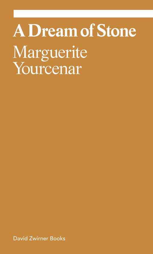 Ekphrasis- Marguerite Yourcenar: A Dream of Stone
