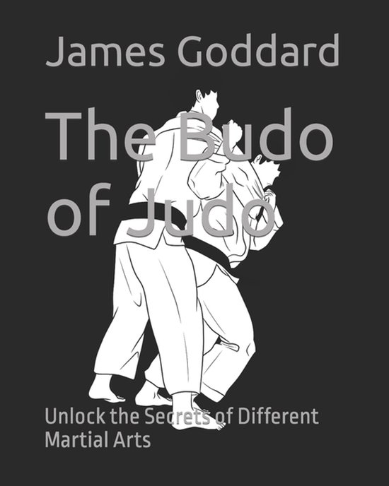 Goddard Method-The Budo of Judo - cover